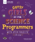 Gutsy Girls Go For Science: Programmers - eBook