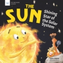 The Sun: Shining Star of the Solar System - eBook