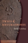 Twigs and Knucklebones - eBook