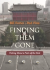 Finding Them Gone : Visiting China's Poets of the Past - eBook