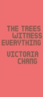 The Trees Witness Everything - eBook
