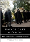 Sponge Cake at Funerals And Other Quaint Old Customs : Magical Creatures, A Weiser Books Collection - eBook