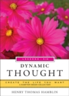 Dynamic Thought, Lessons 912 : Create the Life You Want - eBook