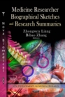 Medicine Researcher Biographical Sketches and Research Summaries - eBook