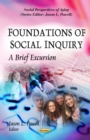 Foundations of Social Inquiry : A Brief Excursion - eBook