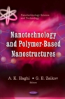 Nanotechnology and Polymer-Based Nanostructures - eBook