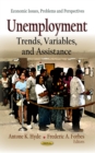 Unemployment : Trends, Variables, and Assistance - eBook