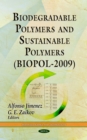 Biodegradable Polymers and Sustainable Polymers (BIOPOL-2009) - eBook
