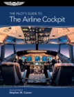 The Pilot's Guide to The Airline Cockpit - eBook