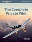 The Complete Private Pilot - eBook