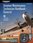 Aviation Maintenance Technician Handbook: General (2023) - eBook