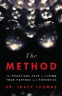 The Method : The Practical Path to Living Your Purpose and Potential - eBook
