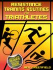 Resistance Training Routines for Triathletes - eBook