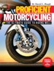 Proficient Motorcycling : The Ultimate Guide to Riding Well - Book