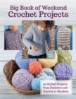 Big Book Of Weekend Crochet Projects - eBook