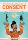 A Quick and Easy Guide to Consent - eBook