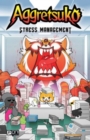 Aggretsuko : Stress Management HC - Book