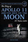 The Story of Apollo 11 and the Men on the Moon 50 Years Later - eBook