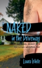 Naked in the Driveway - eBook