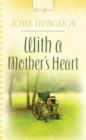 With A Mother's Heart - eBook