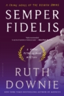 Semper Fidelis : A Crime Novel of the Roman Empire - eBook