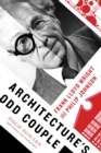 Architecture's Odd Couple : Frank Lloyd Wright and Philip Johnson - eBook