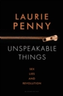 Unspeakable Things : Sex, Lies and Revolution - eBook