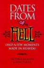 Dates from Hell : (And a Few Moments Made in Heaven) - eBook