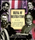 Brink of Destruction : A Quotable History of the Civil War - eBook