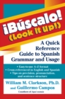 !Buscalo! (Look It Up!) : A Quick Reference Guide to Spanish Grammar and Usage - eBook