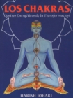 Los chakras : Centros energeticos de la transformacion - eBook