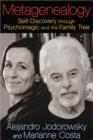 Metagenealogy : Self-Discovery through Psychomagic and the Family Tree - Book