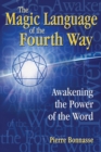 The Magic Language of the Fourth Way : Awakening the Power of the Word - eBook
