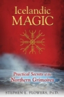 Icelandic Magic : Practical Secrets of the Northern Grimoires - eBook