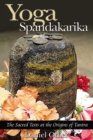 Yoga Spandakarika : The Sacred Texts at the Origins of Tantra - eBook