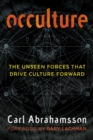 Occulture : The Unseen Forces That Drive Culture Forward - eBook