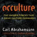 Occulture : The Unseen Forces That Drive Culture Forward - eAudiobook