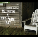 Reunion at Red Paint Bay - eAudiobook