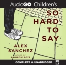 So Hard to Say - eAudiobook