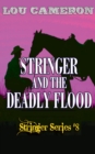 Stringer and the Deadly Flood - eBook