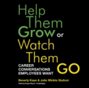 Help Them Grow or Watch Them Go - eAudiobook