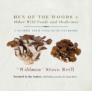 Hen of the Woods & Other Wild Foods and Medicines - eAudiobook