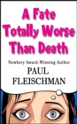 A Fate Totally Worse Than Death - eBook