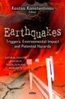 Earthquakes : Triggers, Environmental Impact and Potential Hazards - eBook