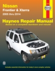 Nissan Frontier & Xterra (2005-2014) for two & four-wheel drive Haynes Repair Manual (USA) : 2005-14 - Book
