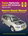 Toyota HighLander (2001-2019) & Lexus RX 300/330/350 (1999-2019) (USA) : 1999-2014 - Book