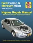 Ford Fusion and Mercury Milan 2006 Thru 2020 : Based on a Complete Teardown and Rebuild. Includes Essential Information for Today's More Complex Vehicles - Book