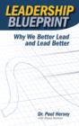 Leadership Blueprint : Why We Better Lead and Lead Better - eBook