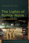 The Lights of Pointe-Noire : A Memoir - eBook