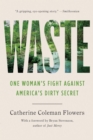 Waste : One Woman's Fight Against America's Dirty Secret - Book